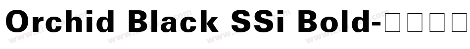 Orchid Black SSi Bold字体转换
